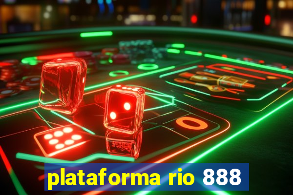 plataforma rio 888